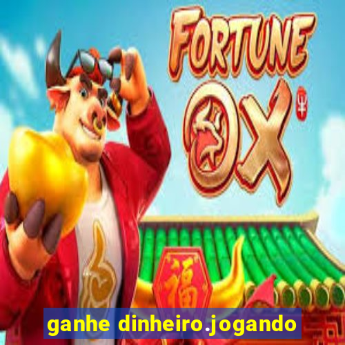 ganhe dinheiro.jogando